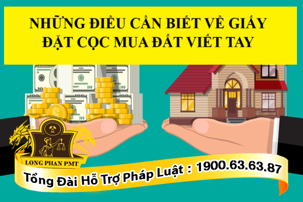 GiẤy ĐẶt cỌc cài ĐẤt viẾt tay cÓ giÁ trỊ phÁp lÝ khÔng GiẤy ĐẶt cỌc cài đặt ĐẤt viẾt tay cÓ giÁ trỊ phÁp lÝ khÔng